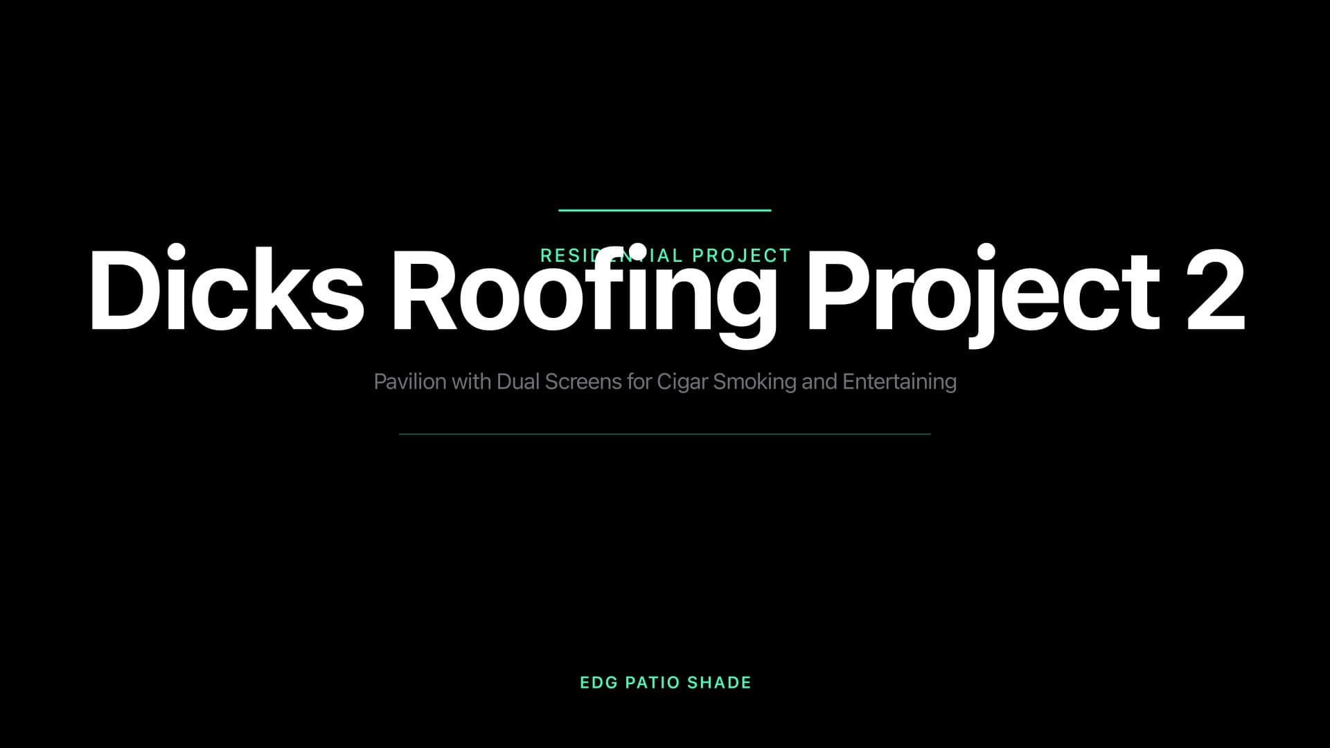 Dicks Roofing Project 2